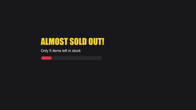 Almost sold out alert notification with low stock progress bar for e-commerce marketing and online shopping urgency animation 4k