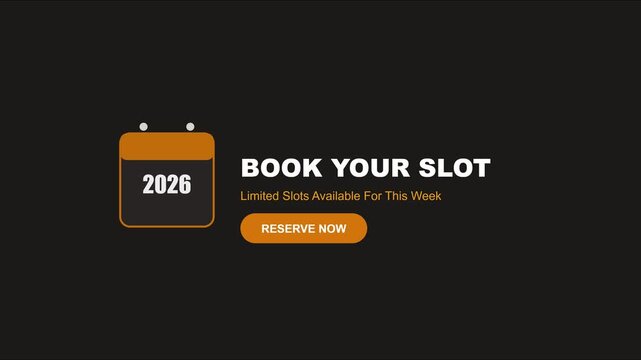 Book your slot 2026: limited slots available for this week reservation call to action motion animation 4k