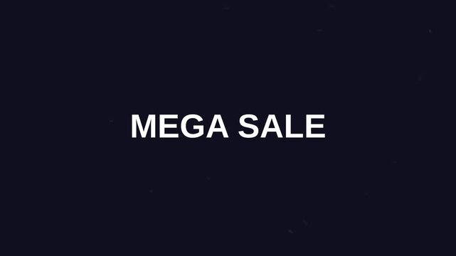 Dynamic motion of a digital mega sale announcement in a video sequence for marketing and advertising.