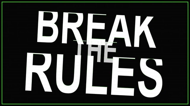 Break the Rules Text Animation - Glitch Effect, Rebellion, Nonconformity, Motivation
