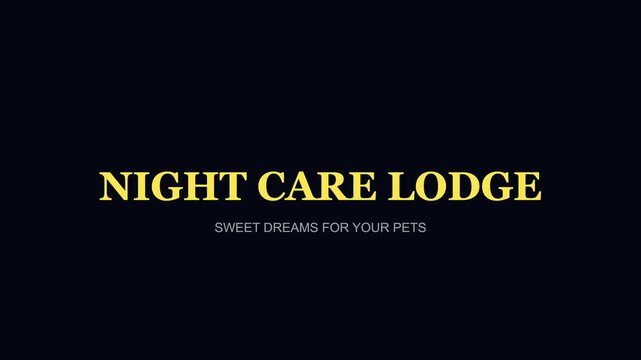 Night care lodge: pet boarding and overnight animal services branding title card animation 4k animal care