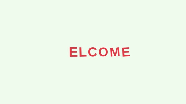 Motion of Welcome Sign Animation in Video Dynamic Text Display Bright Colors Friendly Atmosphere Digital Effect Modern Design Visual Greeting Motion Graphics Digital Art Creative Visuals Eng.
