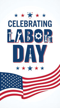 Celebrating US Labor Day Vertical Vector Banner with American Flag, Stars and Work Tools Typography