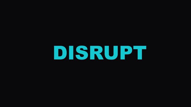 Disrupt text animation on 4k black background, for business innovation, and digital transformation concepts