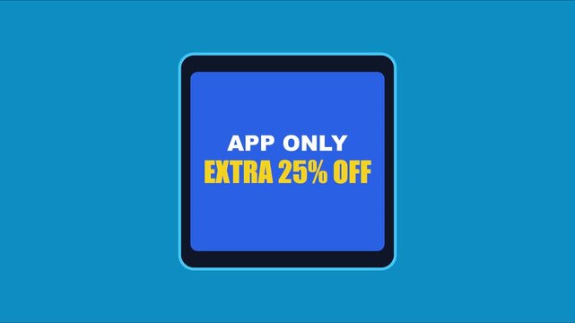 App only extra 25% off promotional sale animation for mobile marketing and e-commerce digital advertising campaigns 4k