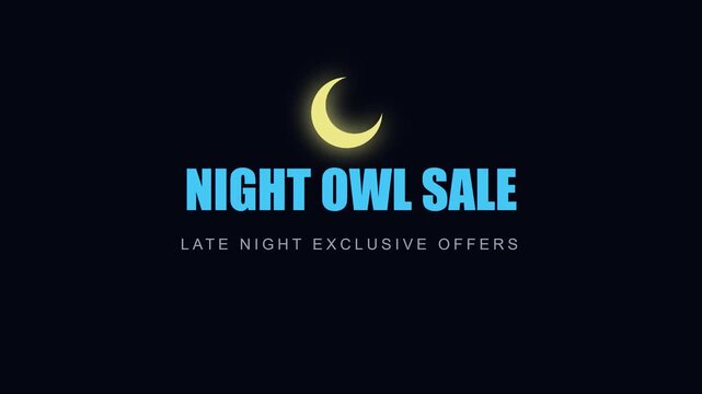 Night owl sale: late night exclusive offers motion with crescent moon for e-commerce and retail marketing promotions animation 4k