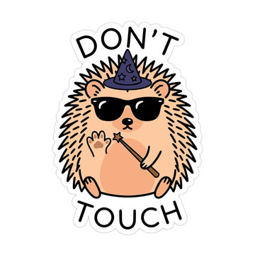 Cool hedgehog character wearing sunglasses with dont touch warning text.