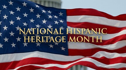 Naklejka premium Mes de la Herencia Hispana con bandera de Estados Unidos ondeando y texto dorado conmemorativo, celebración cultural y orgullo latino en EE. UU.