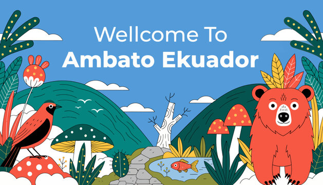Welcome To Ambato Ecuador - Vibrant Nature & Wildlife Illustration with Bear and Bird