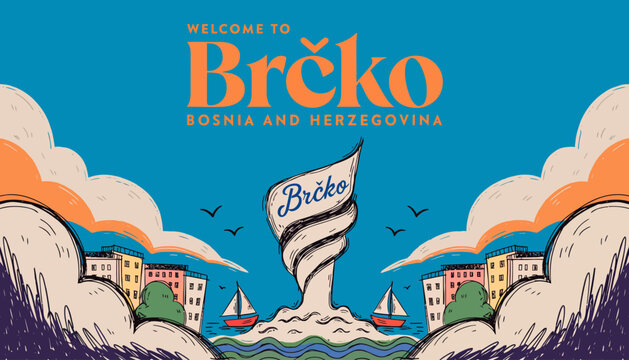 welcome to brcko, bosnia and herzegovina - travel illustration