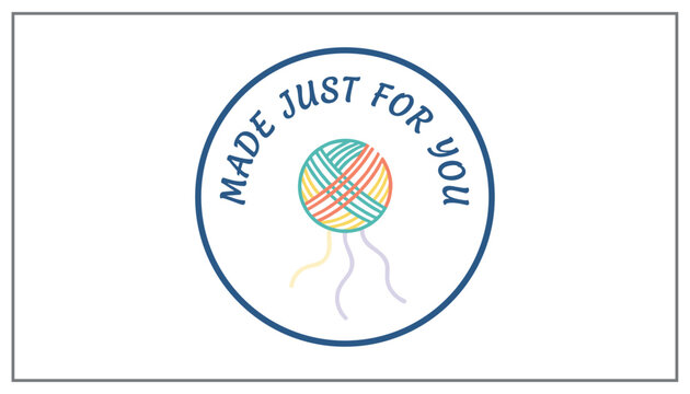 Beautiful circular stamp design featuring a colorful ball of wool yarn and the text made just for you on a white background.