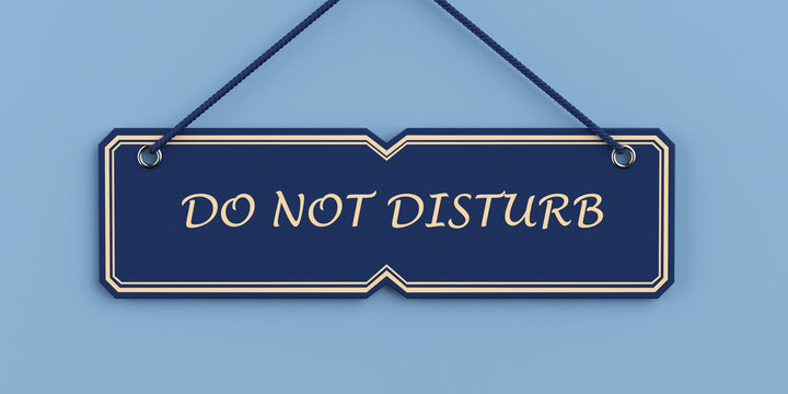 Privacy, Rest, Silence, Hotel, Hospitality, Warning And Personal Space Concept. Hanging Do Not Disturb Sign. 3d Rendering