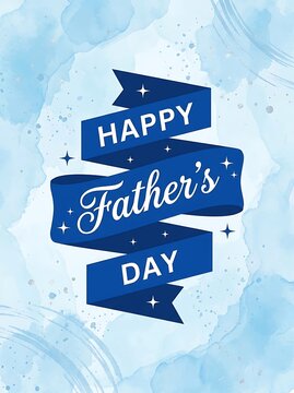 Happy fathers day greeting card with blue ribbon banner and watercolor background