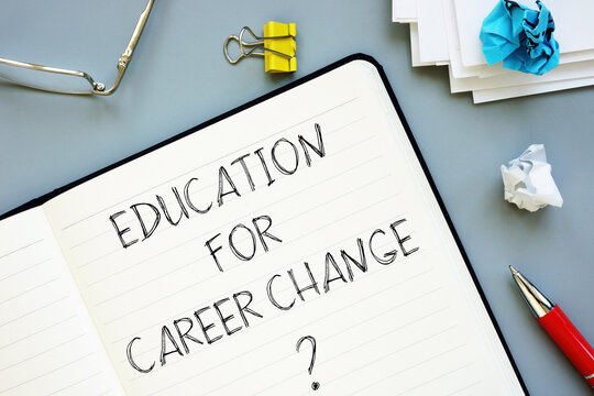 Education for Career Change and Midlife Reskilling, Adult Learning, Professional Development, New Skills and Career Transition for Workforce Adaptation in a Changing Job Market