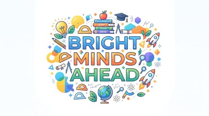 Fototapeta premium Bright minds ahead educational typographic print with creative science school equipment.