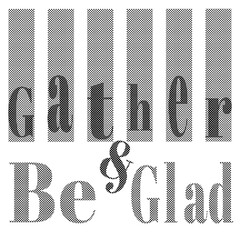 "Gather & Be Glad" elegant serif typography on transparent background. Thanksgiving harvest phrase lettering overlay, multiply blend mode ready. PNG design element. © Lena