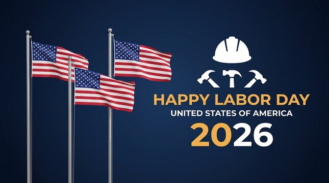 Happy Labor Day 2026 United States of America banner, American flags with construction helmet and hammer icons, patriotic holiday greeting