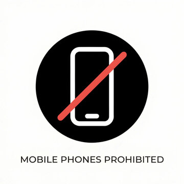 Prohibited mobile phone sign in black circle for technology usage policy.
