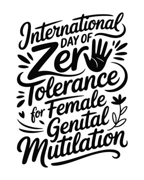 International day zero tolerance for genital mutilation lettering.