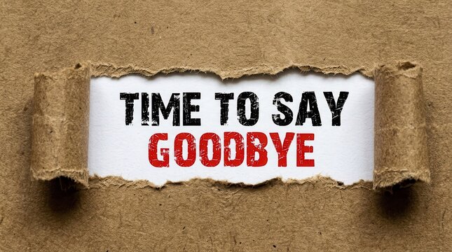 Time to Say Goodbye Text Revealed Behind Torn Brown Craft Paper Background for Farewell and Resignation Concepts