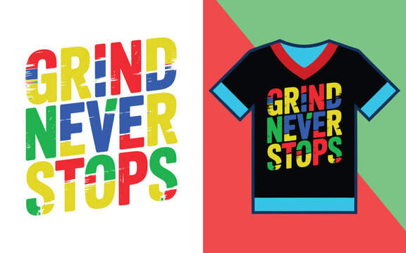 Grind never stops motivational quote t-shirt with distressed colorful typography on black v-neck mockup
