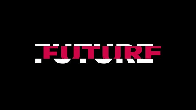 Glitch text animation of the word future with red and 4k white kinetic typography on black background