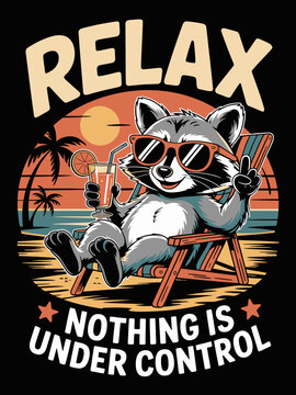 Relax nothing is under control retro raccoon beach sunset cocktail art