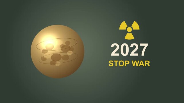Bronze sphere rotating on abstract background with 2025, stop war text and radiation symbol, peace concept
