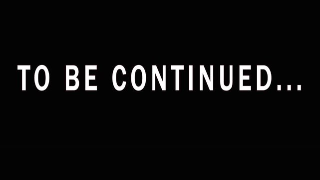 Digital Text Animation to Be Continued in Glitch Effect with Neon Colors over Black Background