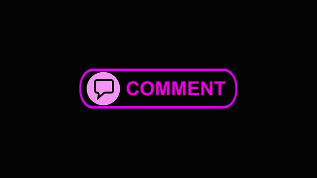 A rounded rectangular button with a speech bubble and the word COMENT in bright pink text against a black background with a vibrant pink outline.