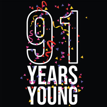 91 Years Young celebration design