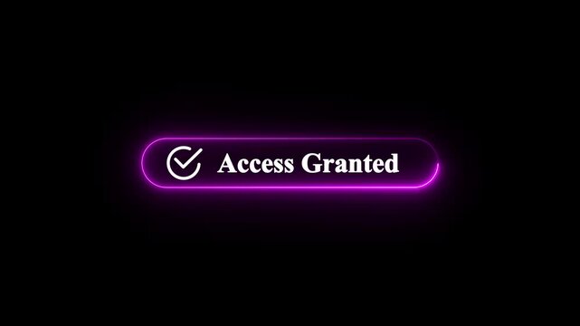 neon access granted button on black background, representing a digital interface for granting permission or access. access granted concept. Digital system security alert on computer concept.
