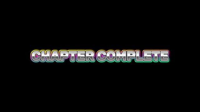 CHAPTER COMPLETE" cinematic retro style text overlay on a black background for a video ending or game progress screen