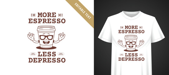 Naklejka premium Witty retro cartoon coffee pun with grinning glasses wearing cup mascot t-shirt coffee template, editable text warm sepia brown typography for fun laid back casual everyday streetwear