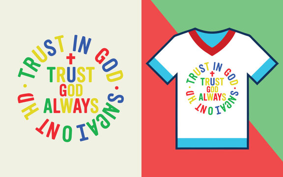 Trust in god always circular typography with a christian cross symbol on a white t-shirt mockup for apparel
