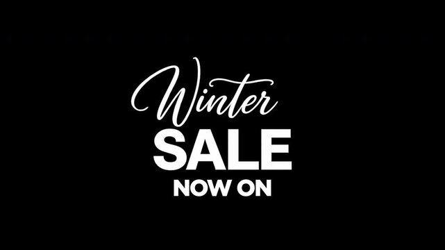 WINTER SALE NOW ON, END SOON, SHOP NOW graphic handwrite animates onto the screen textured text 4k hi res chroma key ready. Trending