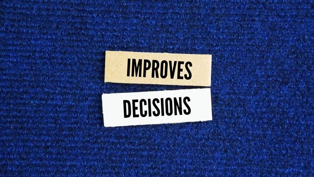 Paper with the word Improves decisions. making smarter, clearer, and more useful choices that lead to better real-world results.
