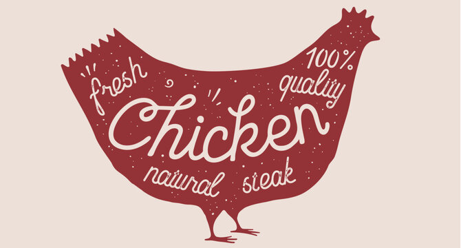 Chicken, hen, lettering. Silhouette hen, lettering Chicken, meat poster. Chicken poultry meat, poultry meat symbol. Graphic style, farm industry packaging branding design. Vector Illustration
