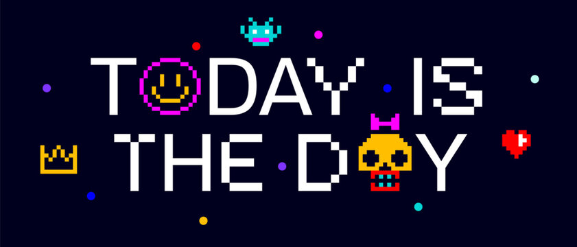 Today is the Day. Funny banner, speech bubble, poster sticker concept. Geometric colorful style for fun, bright party, with text today day. Phrase, text, message today day. Vector Illustration