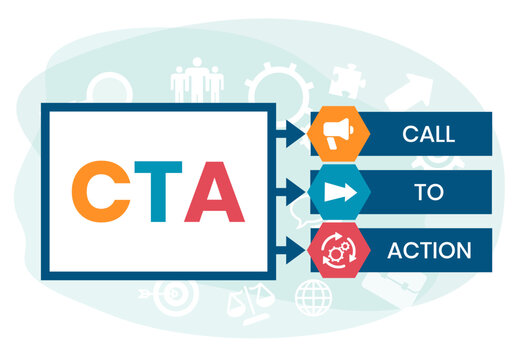 CTA - Call To Action acronym. business concept background. vector illustration concept with keywords and icons. lettering illustration with icons for web banner, flyer, landing page