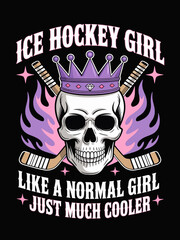 Fototapeta premium Ice hockey girl like a normal girl just much cooler skull crown design
