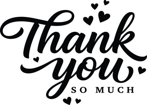 Thank You So Much Hand Lettering Typography Vector Hearts