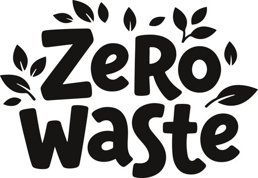 Zero Waste Leaf Hand Lettering Typography Vector Design