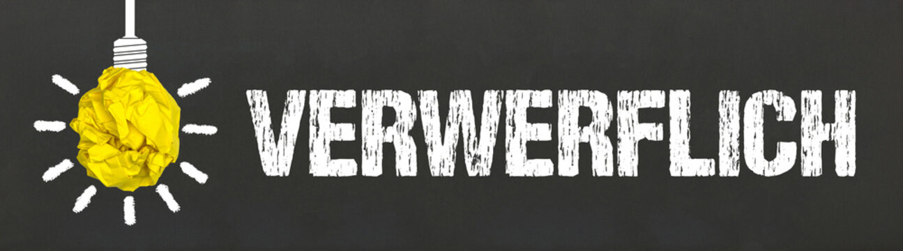 verwerflich	
