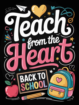 Teach from the Heart back to school teacher apple backpack graphic