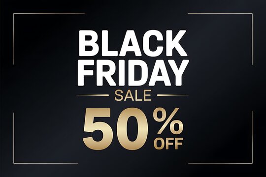 Black friday sale advertisement with a fifty percent discount offer on a dark background