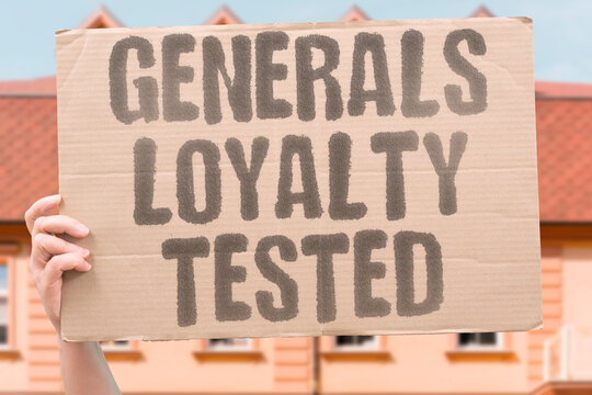 "Generals loyalty tested" Regime puts officers under suspicion. GENERALS. LOYALTY. TESTED. SUSPICION. REGIME.