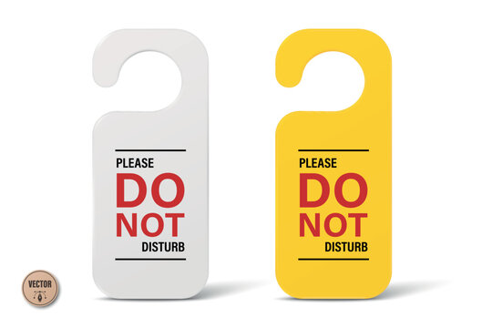 Do Not Disturb Sign, 3d Vector Illustration. 3d Do Not Disturb Door Hanger. White and Yellow Do Not Disturb Hotel Room Door Tag. Privacy Notice, Hotel Room Sign, Hanging Door Label
