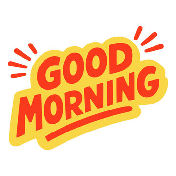 good morning text typography lettering quote sticker fashion flat color vector illustration template design