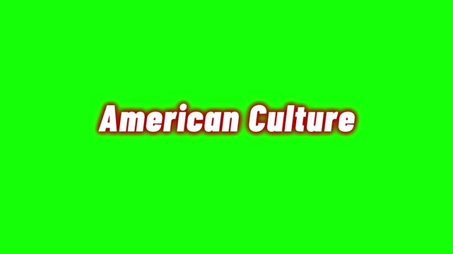 American culture text displayed on a bright green background.